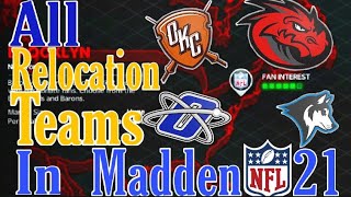 Every Relocation Team in Madden 21 Franchise Mode with Logos and Uniforms [upl. by Nwahc761]