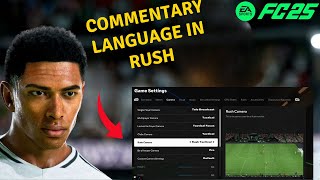 FC 25 How to Change Commentary language in RUSH [upl. by Alemak407]