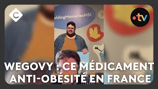 Wegovy  ce médicament antiobésité qui arrive en France  La Story  C à Vous  22102024 [upl. by Ecaj]