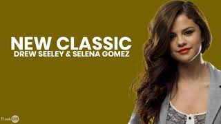 Drew Seeley  New Classic ft Selena Gomez 🎵 Lyric [upl. by Gylys]