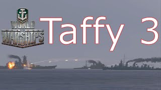 World of Warships Taffy 3 [upl. by Enymzaj339]