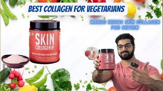 Best collagen for vegetarians  MangoHerbs skin collagen pro veg review [upl. by Elocaj]