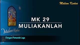 MK 29 Muliakanlah Ere zij God   Dengan Pemandu Lagu  Malam Kudus [upl. by Elva]