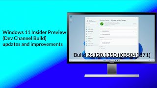 Windows 11 Insider Preview Build 261201350 KB5041871 Updates and Improvements [upl. by Yhtimit]