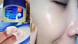 Vaseline কে এইভাবে ব্যবহার করলে মাত্র ৭ দিনে পাবেন স্থায়ীভাবে ফর্সা ত্বক চমৎকারী উপায় [upl. by Ardnnaed911]