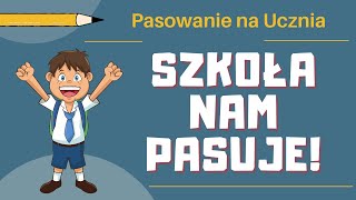 SZKOŁA NAM PASUJE  Piosenka na Pasowanie na Ucznia 🎵✏️ [upl. by Ennasil]