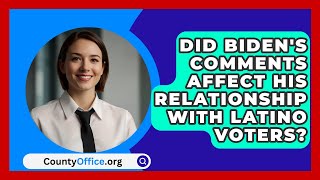 Did Bidens Comments Affect His Relationship with Latino Voters  CountyOfficeorg [upl. by Diandra995]