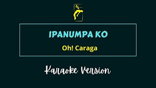 IPANUMPA KO  Oh Caraga  KARAOKE VERSION [upl. by Tedda]