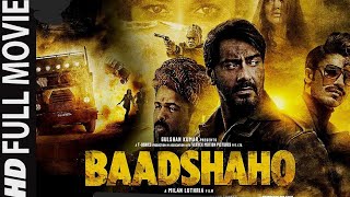 Baadshaho Full Movie Ajay Devgn  Emraan Hashmi  Ileana DCruz Vidyut Jammwal Esha Gupta [upl. by Aicatsana]