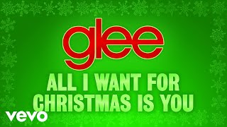 Glee Cast  All I Want For Christmas Is You Official Audio [upl. by Rhee948]