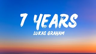 Lukas Graham  7 Years Lyrics [upl. by Luemas]