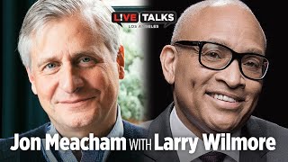 Jon Meacham in conversation with Larry Wilmore at Live Talks Los Angeles [upl. by Nanek]