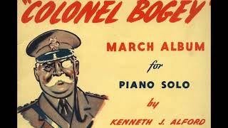 Kenneth J Alford  Colonel Bogey March [upl. by Etnaik]