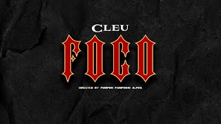 Cleu  Foco Official video dirpumpbn [upl. by Leunamne]