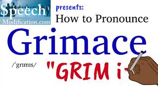 How to Pronounce Grimace [upl. by Aztiram]