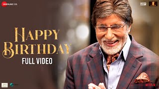 Happy Birthday  Full Video  Goodbye  Amitabh Bachchan Rashmika M  Abhijeet S Amit T Swanand K [upl. by Gaelan667]