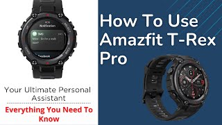 How To Use Amazfit T Rex Pro Smartwatch [upl. by Frans]