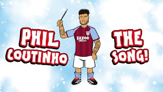 🎵Phil Coutinho joins Aston Villa  the song🎵 442oons Parody [upl. by Eiclehc]