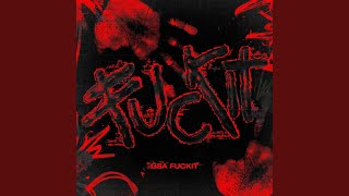 FUCKIT [upl. by Vida]