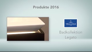 Villeroy amp Boch Badkollektion Legato [upl. by Hermia407]