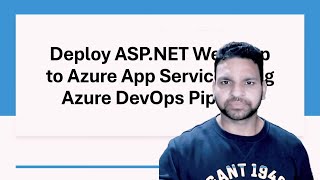 Azure DevOps Build and Deploy Pipeline  Deploy ASPNet Web Application to Azure App Service [upl. by Misab]