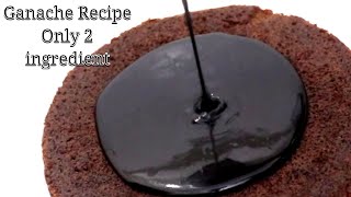 How To Make Ganache  Ganache Recipe For Cake  Chocolate Ganache Recipe [upl. by Gleason]