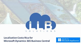 Costa Rica Localization for Dynamics 365 Business Central [upl. by Ocana]