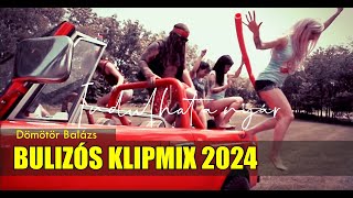 ⭐️BULIZÓS KLIPMIX 2024 ⭐️ DÖMÖTÖR BALÁZS MEGAMIX 60p⭐️ [upl. by Lobiv]