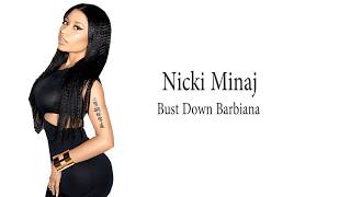 NICKI MINAJ  Bust Down Barbiana OFFICIAL LYRICS [upl. by Neumark]