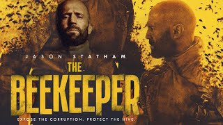 The Beekeeper 2024 Full Movie In English  Jason Statham  The Beekeeper Movie English Review amp Fact [upl. by Mail]