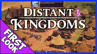 DISTANT KINGDOMS GAMEPLAY First Look ► City Building Strategy Game 2021 [upl. by Aisul]