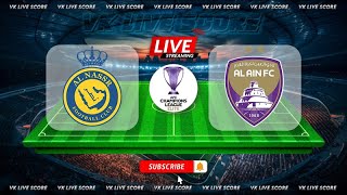 Al Nassr FC vs AlAin FC 🔴Live Match Today⚽🎬 [upl. by Ikcim355]