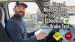 CDL ClassA Master Class  Full PreTrip InCab Checklist amp Air Brakes Test Exam  2024 New Test [upl. by Ibbob710]