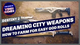 FAST Dreaming City Weapons How to farm for EASY god rolls in Destiny 2 [upl. by Aja]