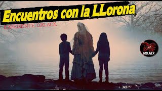 ENCUENTROS CON LA LLORONA  OXLACK [upl. by Shu]