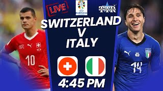 Switzerland v Italy  Euro 2024 Matchday Live [upl. by Asila]