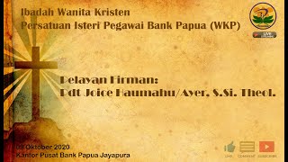 Ibadah Wanita Kristen Persatuan Isteri Pegawai Bank Papua WKP [upl. by Annahgiel]