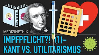 Impfpflicht  Kant vs Utilitarismus [upl. by Luckett]