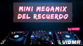 Mini Megamix DEL Recuerdo x4  Dj Noah  Alderetes  Tucumán [upl. by Ender]