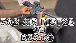 762 Ar pistol Vs Draco Vlog [upl. by Aisyla627]