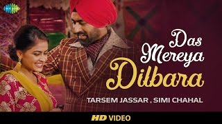 Das Mereya Dilbara  HD Video  Rabb Da Radio  Tarsem Jassar  Simi Chahal  Mandy Takhar  Tarnvir [upl. by Udale350]