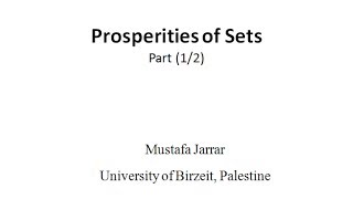 Jarrar Elements Proofs in Set Theory Part 12 [upl. by Ylam675]