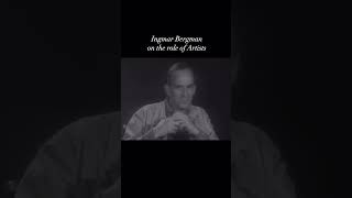 Ingmar Bergman on the role of Artists  B2FSchool [upl. by Drida905]