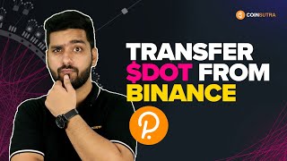 How To Transfer DOT Token from Binance to PolkadotJS Wallet ✅ [upl. by Moyra]