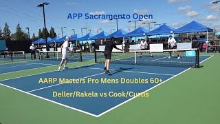 APP Sacramento Open AARP Masters Pro Mens Doubles DellerRakela vs CookCurtis [upl. by Olimreh]