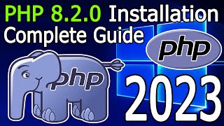 How to install PHP 820 on Windows 1011 2023 Update Run your first PHP Program  Complete guide [upl. by Aeresed]