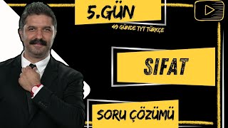 Soru Çözümü  SIFAT  49 Günde TYT Türkçe Kampı  5GÜN [upl. by Ibson342]