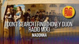 I Dont Search I Find Honey Dijon Radio Mix  MADONNA 2020  best 80s greatest hit music amp MORE [upl. by Chadwick]