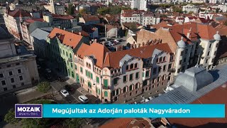 Megújultak az Adorján paloták Nagyváradon – Mozaik [upl. by Akirehs]