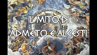 I grandi miti greci  19  Il mito di Admeto e Alcesti [upl. by Atilahs]